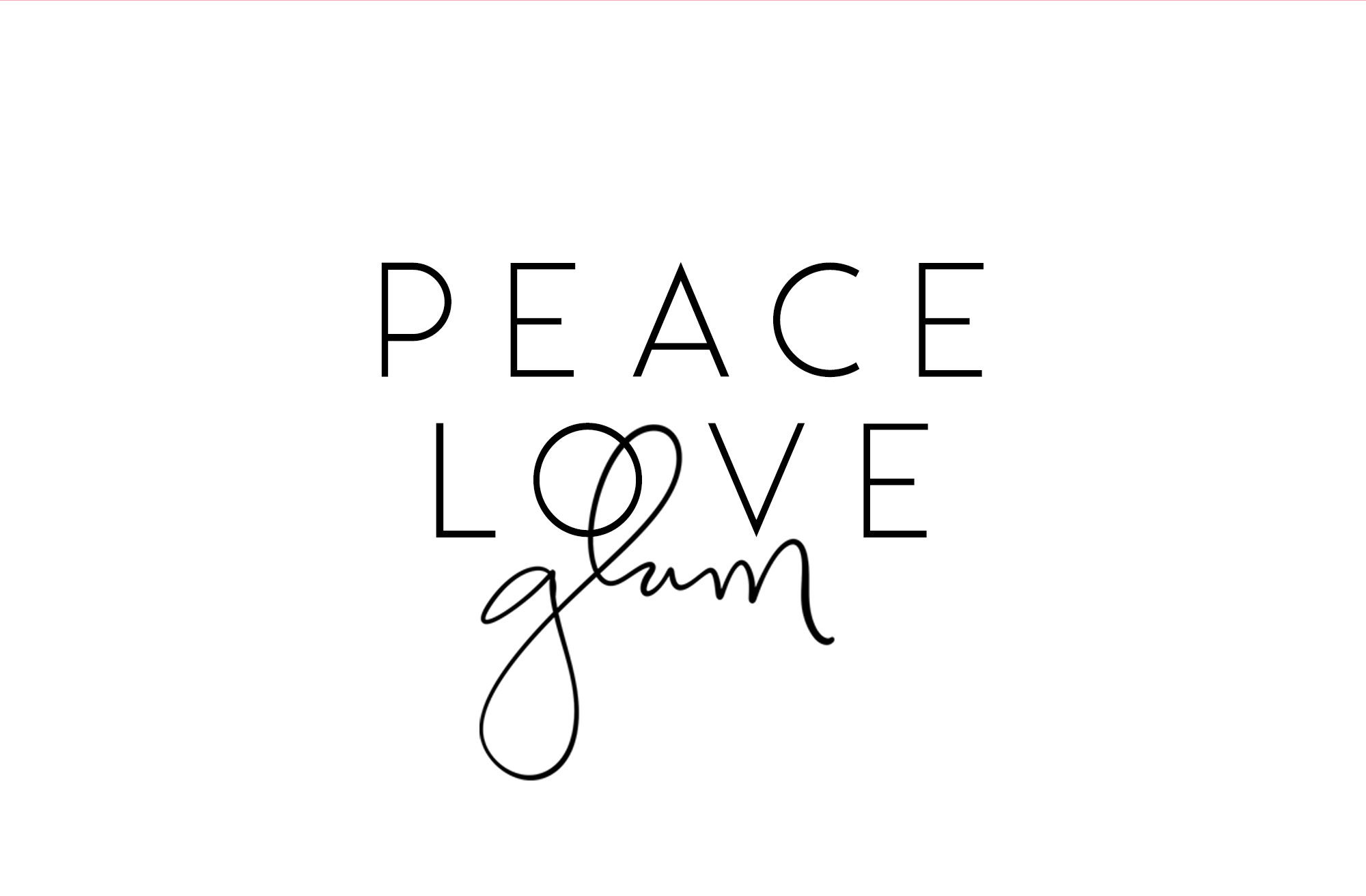 Peace Love Glam